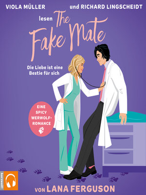 cover image of The Fake Mate--Die Liebe ist eine Bestie für sich (ungekürzt)
